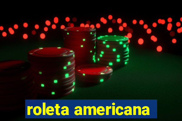 roleta americana